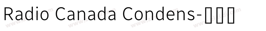 Radio Canada Condens字体转换